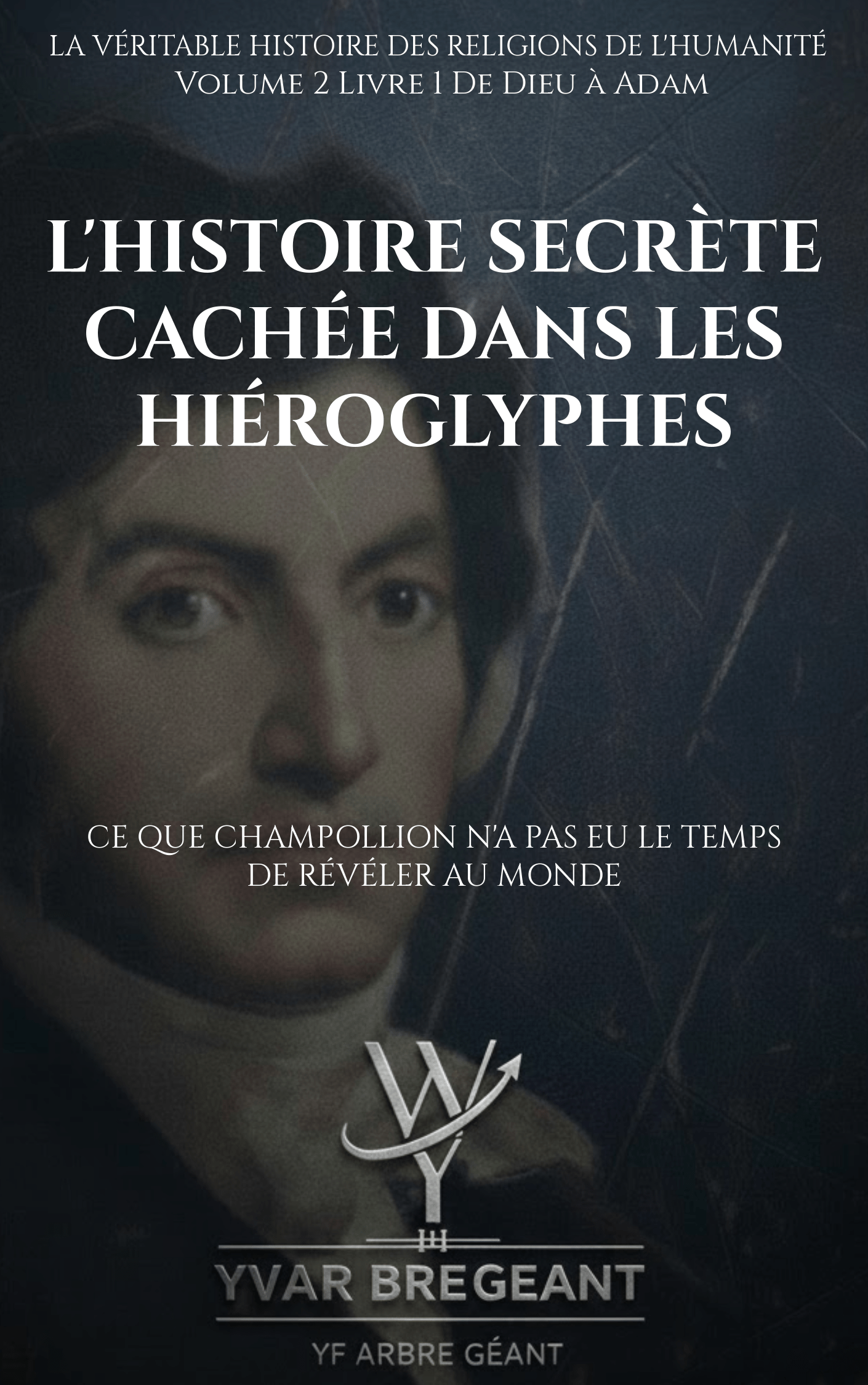 L'histoire secrète cachée dans les hiéroglyphes
